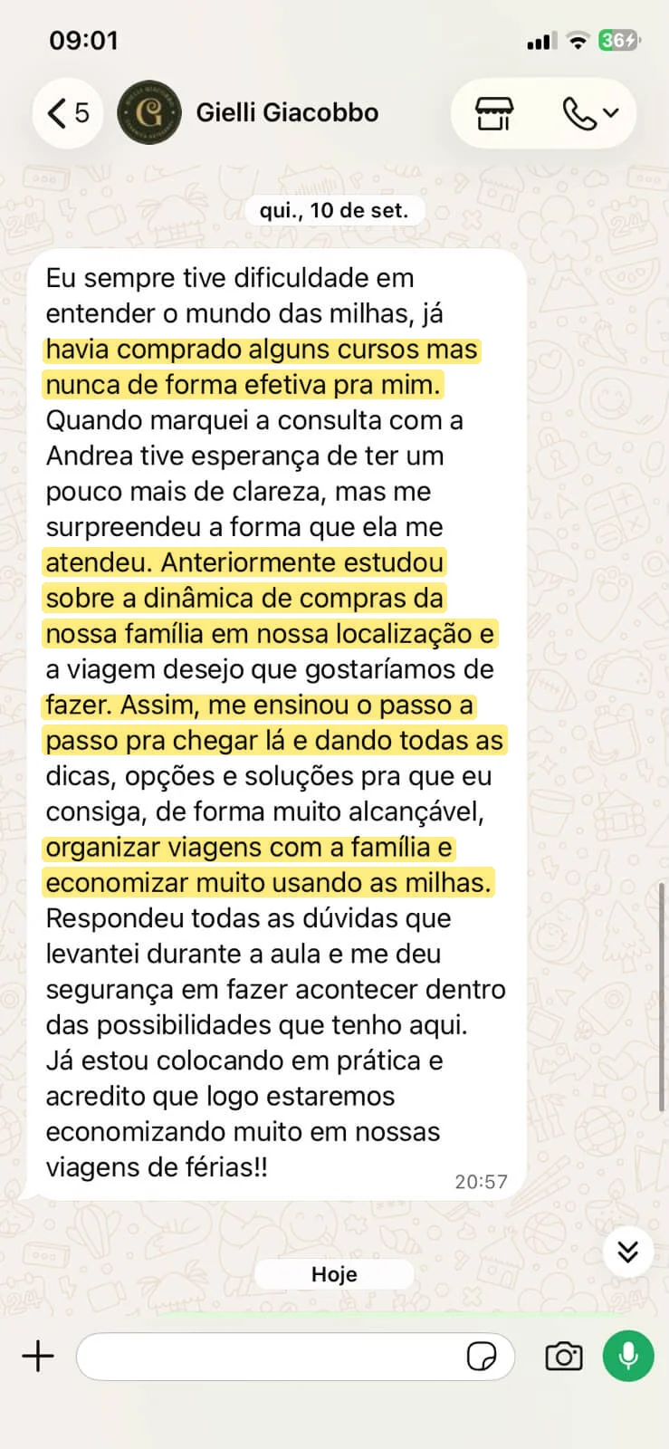 Mensagem de WhatsApp de Gielli Giacobbo, com os trechos principais em destaque: já havia comprado alguns cursos mas nunca de forma efetiva pra mim; anteriormente estudou sobre a dinâmica de compras da nossa família em nossa localização; me ensinou o passo a passo pra chegar lá; organizar viagens com a família e economizar muito usando as milhas.