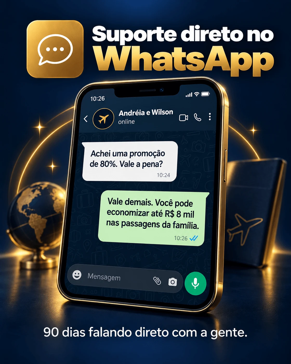 90 dias de suporte no WhatsApp, falando direto com a Andréia e o Wilson enquanto você executa o plano.
